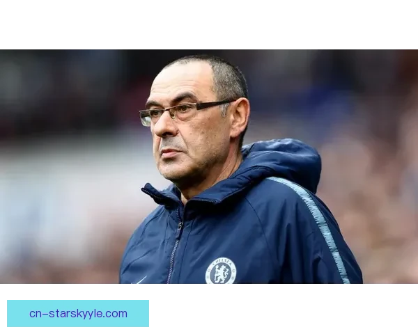 萨里表态不管引援欧战成奢望